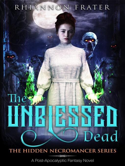 Title details for The Unblessed Dead by Rhiannon Frater - Available